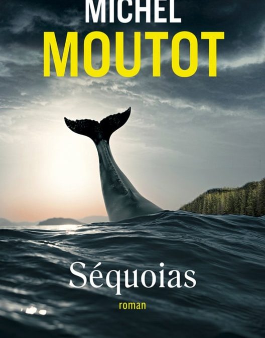 Prix Relay des Voyageurs Lecteurs 2018 : Séquoias, de M. Moutot
